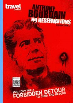 Anthony Bourdain, no reservations. Collection 7 Cover Image