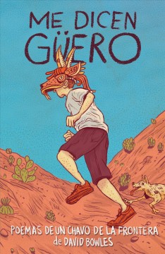 Me dicen G©·uero : poemas de un chavo de la frontera  Cover Image