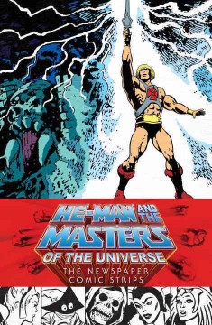 He-Man and the Masters of the Universe : the newspaper comic strips  Cover Image