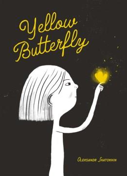 Yellow butterfly : a story from Ukraine Book cover