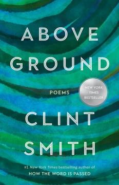 Above ground : poems  Cover Image