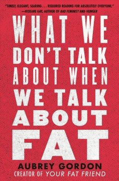 What we don't talk about when we talk about fat  Cover Image