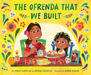 The ofrenda that we built  Cover Image