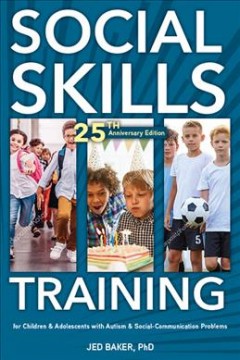 Social skills training : for children & adolescents with Autism & social-communication differences Book cover