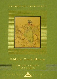 Ride a-cock-horse and other rhymes and stories  Cover Image