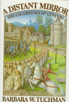 A distant mirror : the calamitous 14th century  Cover Image