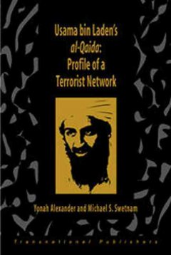 Usama bin Laden's al-Qaida : profile of a terrorist network  Cover Image