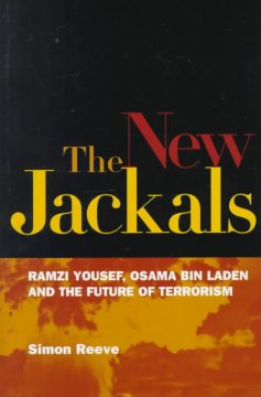 The new jackals : Ramzi Yousef, Osama Bin Laden and the future of terrorism  Cover Image