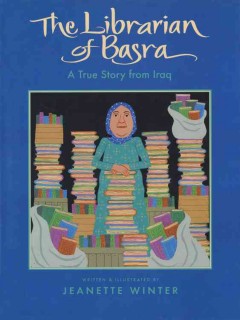 The librarian of Basra : a true story from Iraq  Cover Image