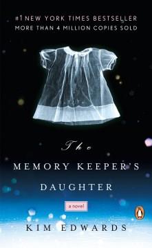 The memory keeper's daughter  Cover Image