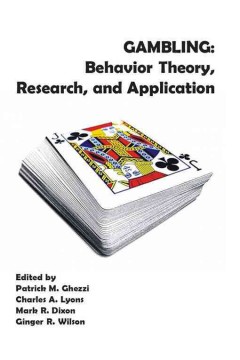 Gambling : behavior theory, research, and application  Cover Image