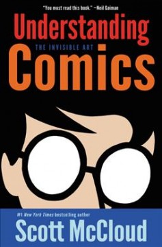 Understanding comics : [the invisible art]  Cover Image