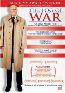 The fog of war : eleven lessons from the life of Robert S. McNamara  Cover Image