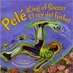 Pelé, king of soccer = Pelé, el rey del fútbol  Cover Image