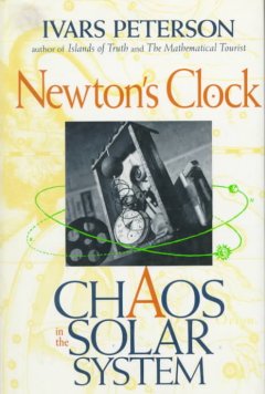 Newton's clock : chaos in the solar system  Cover Image