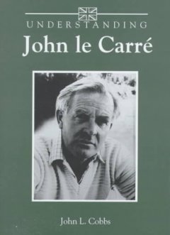 Understanding John Le Carre  Cover Image