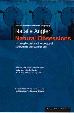 Natural obsessions : striving to unlock the deepest secrets of the cancer cell  Cover Image