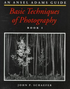 Basic techniques of photography : an Ansel Adams guide  Cover Image