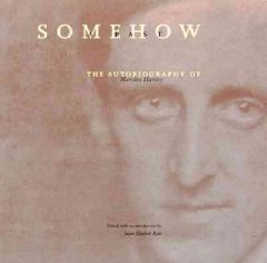 Somehow a past : the autobiography of Marsden Hartley  Cover Image