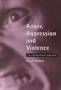 Anger, aggression, and violence : an interdisciplinary approach  Cover Image