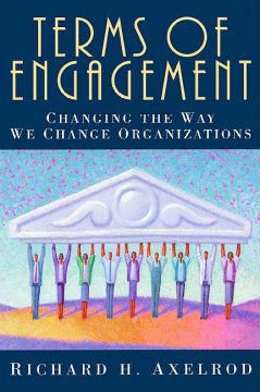 Terms of engagement : changing the way we change organizations  Cover Image