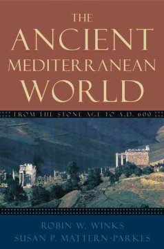 The ancient Mediterranean world : from the Stone Age to A.D. 600  Cover Image