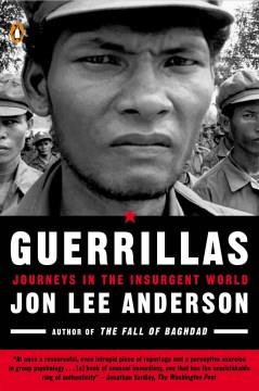 Guerrillas : journeys in the insurgent world  Cover Image