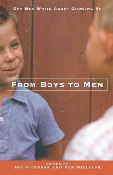 From boys to men : gay men write about growing up  Cover Image