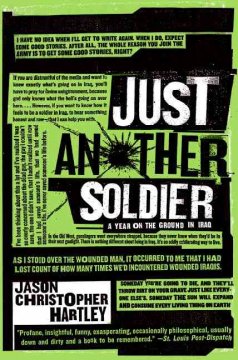 Just another soldier : a year on the ground in Iraq  Cover Image