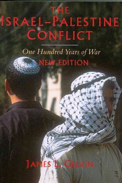 The Israel-Palestine conflict : one hundred years of war  Cover Image