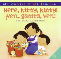 Here, kitty, kitty! = ¡ven, gatita, ven!  Cover Image