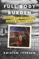 Go to record Full body burden : growing up in the nuclear shadow of Roc...