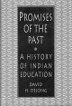 Go to record Promises of the past : a history of Indian education in th...