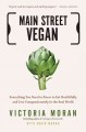Go to record Main Street vegan : everything you need to know to eat hea...
