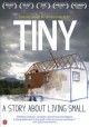 Go to record Tiny : a story about living small