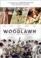 Go to record Woodlawn : the true story