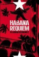 Go to record Habana réquiem