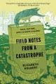 Go to record Field notes from a catastrophe : man, nature, and climate ...