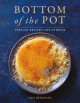 Go to record Bottom of the pot : Persian recipes and stories