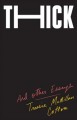 Go to record Thick : and other essays