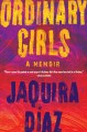 Go to record Ordinary girls : a memoir