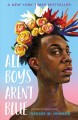 Go to record All boys aren't blue : a memoir-manifesto