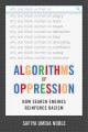 Go to record Algorithms of oppression : how search engines reinforce ra...