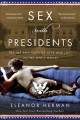Go to record Sex with presidents : The ins and outs of love and lust in...