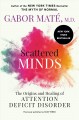 Go to record Scattered minds  : the origins and healing of attention de...