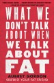 Go to record What we don't talk about when we talk about fat