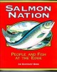 Go to record Salmon nation : people and fish at the edge