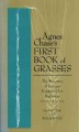 Go to record Agnes Chase's first book of grasses : the structure of gra...