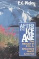 Go to record After the Ice Age : the return of life to glaciated North ...