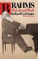 Go to record Brahms, his life and work